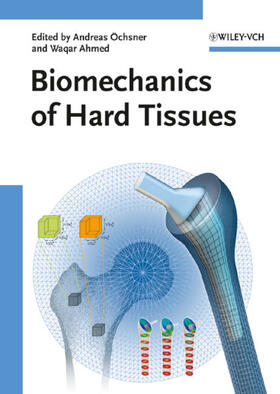 Öchsner / Ahmed |  Biomechanics of Hard Tissues | Buch |  Sack Fachmedien