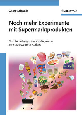 Schwedt |  Noch mehr Experimente mit Supermarktprodukten | Buch |  Sack Fachmedien