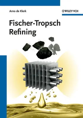 de Klerk |  Fischer-Tropsch Refining | Buch |  Sack Fachmedien