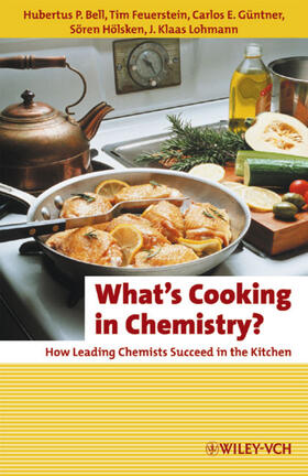 Bell / Feuerstein / Güntner |  What's Cooking in Chemistry? | Buch |  Sack Fachmedien
