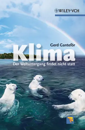 Ganteför |  Klima - Der Weltuntergang findet nicht statt | Buch |  Sack Fachmedien