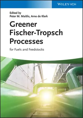 Maitlis / de Klerk |  Greener Fischer-Tropsch Processes | Buch |  Sack Fachmedien