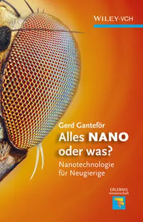 Ganteför |  Alles NANO oder was? | Buch |  Sack Fachmedien