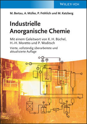 Bertau / Müller / Fröhlich |  Industrielle Anorganische Chemie | Buch |  Sack Fachmedien