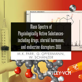 Parr / Opfermann / Schänzer |  Mass Spectra of Physiologically Active Substances- | Sonstiges |  Sack Fachmedien