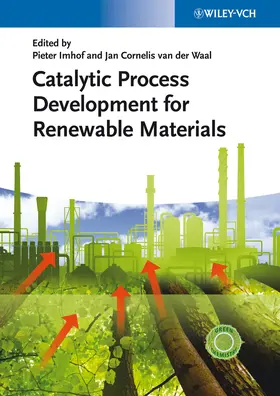 Imhof / van der Waal |  Catalytic Process Development for Renewable Materials | Buch |  Sack Fachmedien