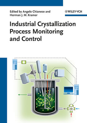 Chianese / Kramer |  Industrial Crystallization Process Monitoring and Control | Buch |  Sack Fachmedien