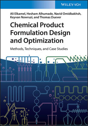 Elkamel / Alhumade / Omidbakhsh |  Chemical Product Formulation Design and Optimization | Buch |  Sack Fachmedien