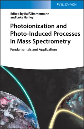 Zimmermann / Hanley |  Photoionization and Photo-Induced Processes in Mass Spectrometry | Buch |  Sack Fachmedien