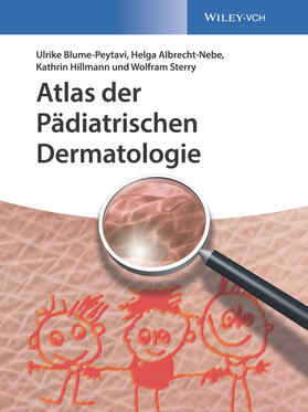 Blume-Peytavi / Albrecht-Nebe / Hillmann |  Atlas der Pädiatrischen Dermatologie | Buch |  Sack Fachmedien