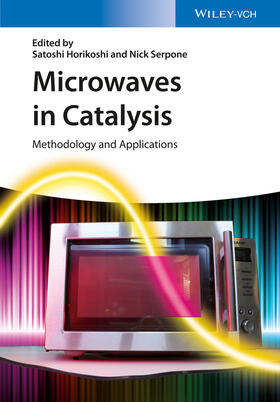 Horikoshi / Serpone |  Microwaves in Catalysis | Buch |  Sack Fachmedien