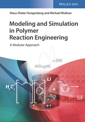 Hungenberg / Wulkow |  Modeling and Simulation in Polymer Reaction Engineering | Buch |  Sack Fachmedien