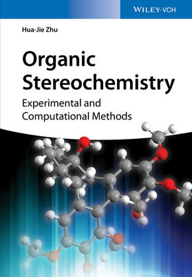 Zhu |  Zhu, H: Organic Stereochemistry | Buch |  Sack Fachmedien