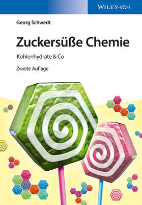Schwedt |  Zuckersüße Chemie | Buch |  Sack Fachmedien