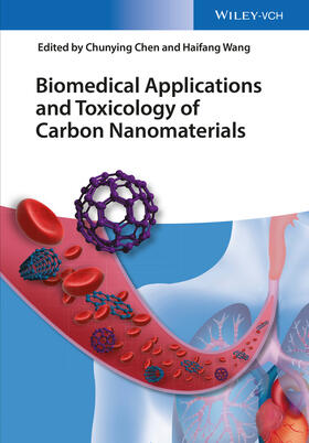 Chen / Wang |  Biomedical Applications and Toxicology of Carbon Nanomaterials | Buch |  Sack Fachmedien