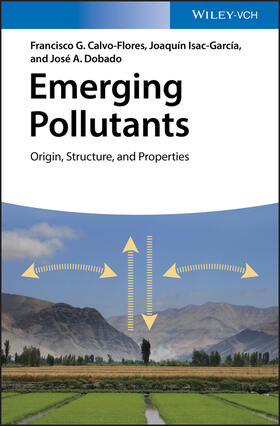 Calvo-Flores / García / Dobado Jiménez |  Emerging Pollutants | Buch |  Sack Fachmedien