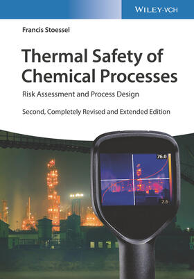 Stoessel |  Thermal Safety of Chemical Processes | Buch |  Sack Fachmedien