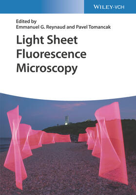 Reynaud / Tomancak |  Light Sheet Fluorescence Microscopy | Buch |  Sack Fachmedien