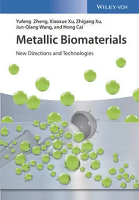 Zheng / Xu / Wang |  Metallic Biomaterials | eBook | Sack Fachmedien