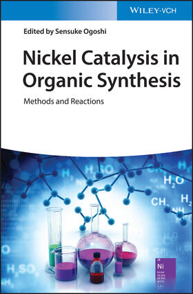 Ogoshi |  Nickel Catalysis in Organic Synthesis | Buch |  Sack Fachmedien