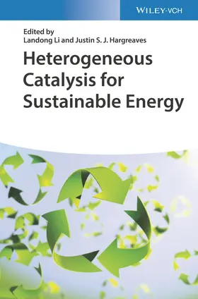 Li / Hargreaves |  Heterogeneous Catalysis for Sustainable Energy | Buch |  Sack Fachmedien