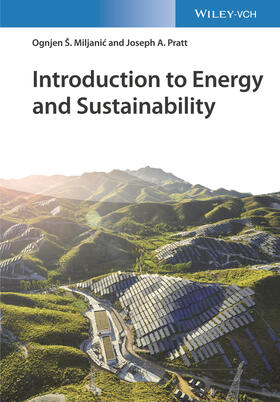 Miljanic / Pratt / Miljanic |  Introduction to Energy and Sustainability | Buch |  Sack Fachmedien