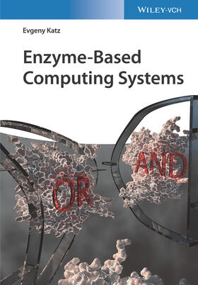 Katz |  Enzyme-Based Computing Systems | Buch |  Sack Fachmedien