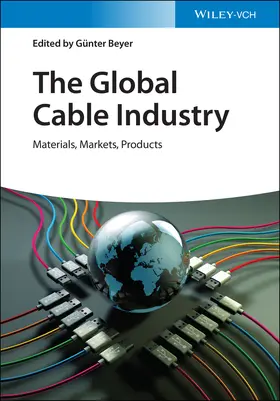 Beyer |  The Global Cable Industry | Buch |  Sack Fachmedien