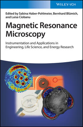 Haber-Pohlmeier / Blümich / Ciobanu |  Magnetic Resonance Microscopy | Buch |  Sack Fachmedien