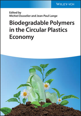Dusselier / Lange |  Biodegradable Polymers in the Circular Plastics Economy | Buch |  Sack Fachmedien
