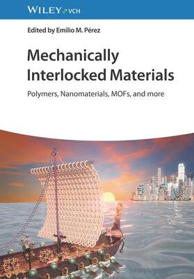 Pérez |  Mechanically Interlocked Materials | Buch |  Sack Fachmedien
