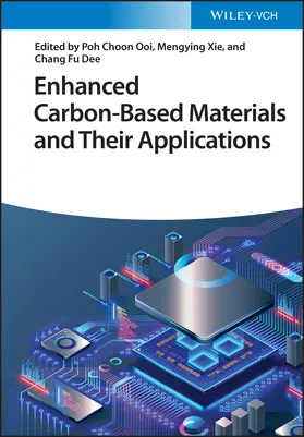 Ooi / Xie / Dee |  Enhanced Carbon-Based Materials and Their Applications | Buch |  Sack Fachmedien