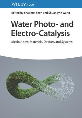 Shen / Wang |  Water Photo- and Electro-Catalysis | Buch |  Sack Fachmedien