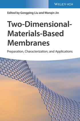 Liu / Jin |  Two-Dimensional-Materials-Based Membranes | Buch |  Sack Fachmedien