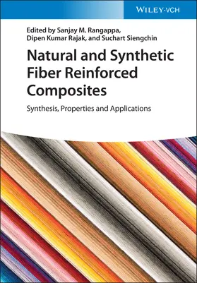 Rangappa / Kumar Rajak / Siengchin |  Natural and Synthetic Fiber Reinforced Composites | Buch |  Sack Fachmedien