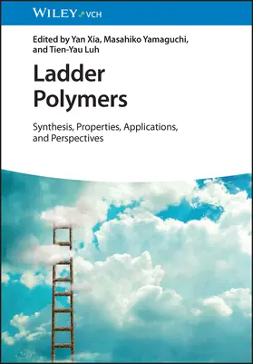 Xia / Yamaguchi / Luh |  Ladder Polymers | Buch |  Sack Fachmedien