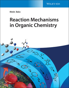 Balci |  Reaction Mechanisms in Organic Chemistry | Buch |  Sack Fachmedien