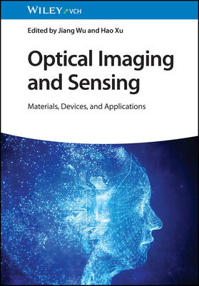 Wu / Xu |  Optical Imaging and Sensing | Buch |  Sack Fachmedien