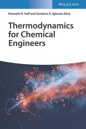 Hall / Iglesias-Silva |  Thermodynamics for Chemical Engineers | Buch |  Sack Fachmedien