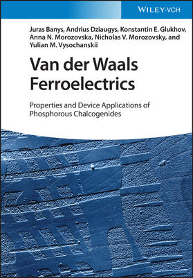 Banys / Dziaugys / Glukhov |  Van der Waals Ferroelectrics | Buch |  Sack Fachmedien