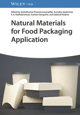 Parameswaranpillai / Jayakumar / Radhakrishnan |  Natural Materials for Food Packaging Application | Buch |  Sack Fachmedien