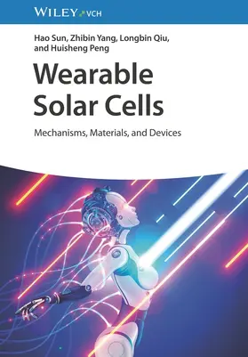 Sun / Yang / Qiu |  Wearable Solar Cells | Buch |  Sack Fachmedien