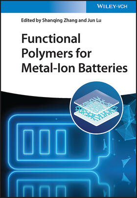 Zhang / Lu |  Functional Polymers for Metal-Ion Batteries | Buch |  Sack Fachmedien