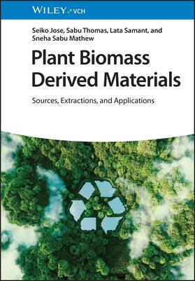 Jose / Thomas / Mathew |  Plant Biomass Derived Materials. 2 volumes | Buch |  Sack Fachmedien
