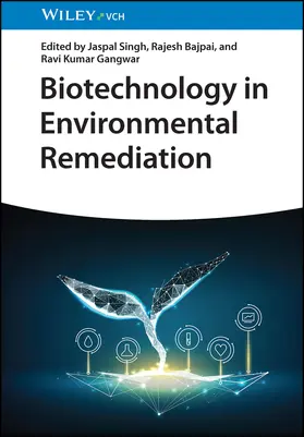 Singh / Bajpai / Gangwar |  Biotechnology in Environmental Remediation | Buch |  Sack Fachmedien