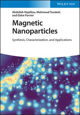 Hajalilou / Tavakoli / Parvini |  Magnetic Nanoparticles | Buch |  Sack Fachmedien