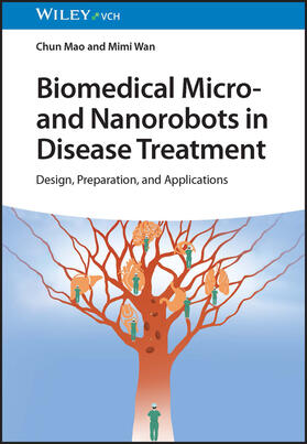 Mao / Wan |  Biomedical Micro- and Nanorobots in Disease Treatment | Buch |  Sack Fachmedien