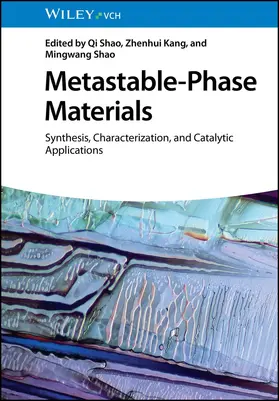 Shao / Kang |  Metastable-Phase Materials | Buch |  Sack Fachmedien