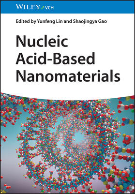 Lin / Gao |  Nucleic Acid-Based Nanomaterials | Buch |  Sack Fachmedien
