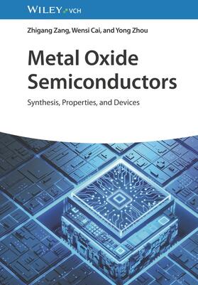 Zang / Cai / Zhou |  Metal Oxide Semiconductors | Buch |  Sack Fachmedien